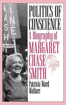 portada Politics of Conscience: A Biography of Margaret Chase Smith (in English)