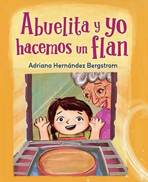 portada Abuelita Y Yo Hacemos Flan (in English)