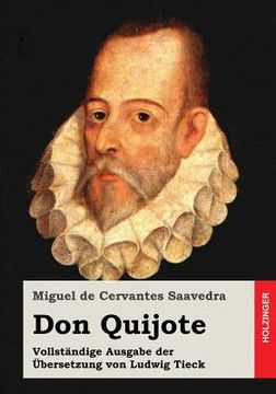 portada Don Quijote: Vollständige Ausgabe der Übersetzung von Ludwig Tieck (in German)