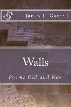 portada Walls: Poems Old and New (en Inglés)