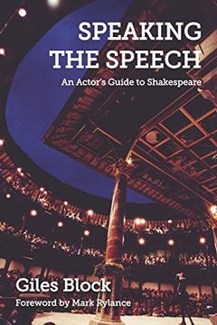 portada Speaking the Speech: An Actor's Guide to Shakespeare (en Inglés)