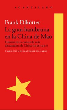 portada La Gran Hambruna en la China de mao (in Spanish)