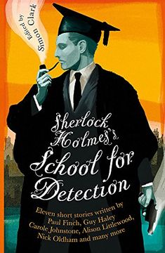 portada Sherlock Holmes's School for Detection: 11 New Adventures and Intrigues