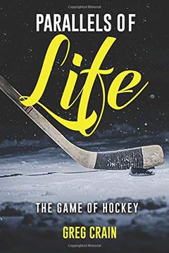 portada Parallels of Life: The Game of Hockey (en Inglés)