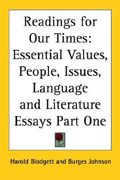 portada readings for our times: essential values, people, issues, language and literature essays part one (en Inglés)
