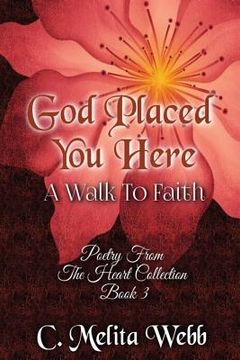 portada God Placed You Here: A Walk to Faith (en Inglés)