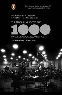 portada the penguin guide to the 1000 finest classical recordings: the must have cds and dvds. ivan march ... [et al.] (en Inglés)