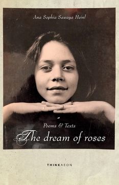 portada The Dream of Roses: Poems & Texts (en Inglés)