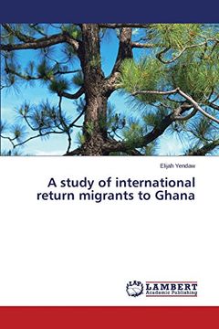 portada A Study of International Return Migrants to Ghana