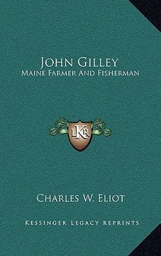 portada john gilley: maine farmer and fisherman