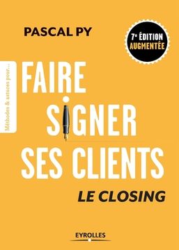 portada Faire signer ses clients: Le closing (en Francés)
