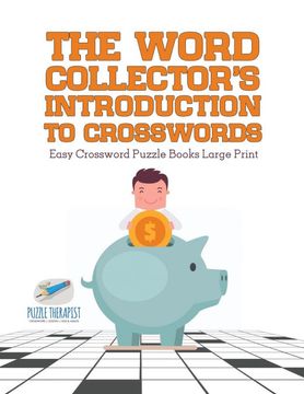 portada The Word Collector's Introduction to Crosswords | Easy Crossword Puzzle Books Large Print (en Inglés)