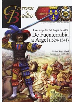 portada De Argel a Fuenterrabía (1524-1541): Las Campañas del Duque de Alba