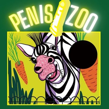portada Penis Zoo: Das Penis Buch für den Mann lustige Geschenke für Männer (en Alemán)