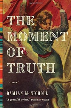 portada The Moment of Truth: A Novel 