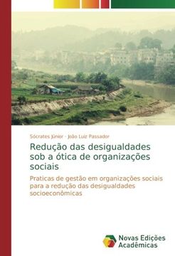 portada Redução das desigualdades sob a ótica de organizações sociais: Praticas de gestão em organizações sociais para a redução das desigualdades socioeconômicas