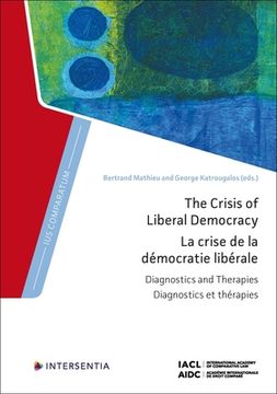 portada The Crisis of Liberal Democracy: Diagnostics and Therapies (en Inglés)