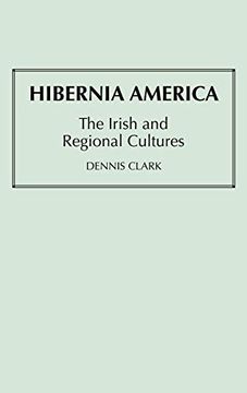 portada Hibernia America: The Irish and Regional Cultures (en Inglés)