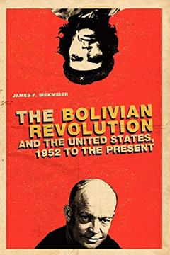 portada The Bolivian Revolution and the United States, 1952 to the Present 