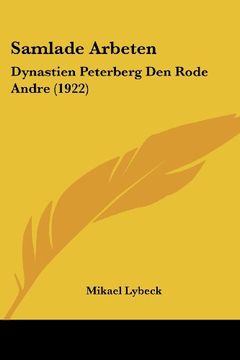 portada Samlade Arbeten: Dynastien Peterberg den Rode Andre (1922)