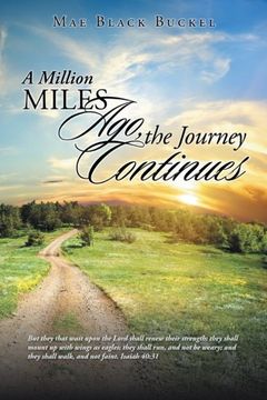 portada A Million Miles Ago, the Journey Continues (in English)