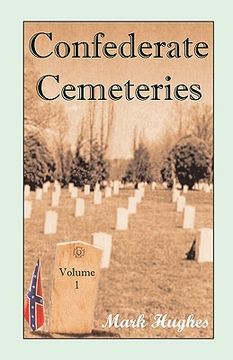 portada confederate cemeteries, volume 1 (en Inglés)