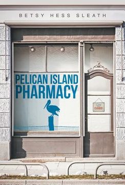 portada Pelican Island Pharmacy (en Inglés)