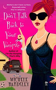portada Don't Talk Back to Your Vampire (Signet Eclipse) (in English)