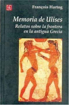 portada Memoria de Ulises: Relatos Sobre la Frontera en la Antigua Grecia (in Spanish)