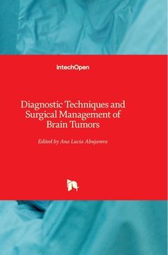 portada Diagnostic Techniques and Surgical Management of Brain Tumors (en Inglés)