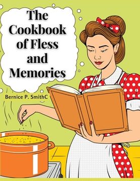 portada The Cookbook of Fless and Memories: My Kitchen at Home (en Inglés)
