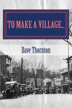 portada To Make a Village...: The Founding of Cambridge, NY (en Inglés)