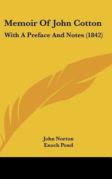 portada memoir of john cotton: with a preface and notes (1842) (en Inglés)