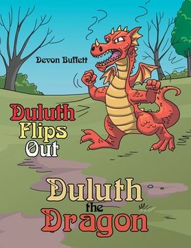 portada Duluth the Dragon: Duluth Flips Out (en Inglés)