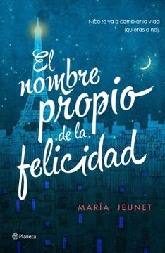 portada El Nombre Propio de la Felicidad (in Spanish)