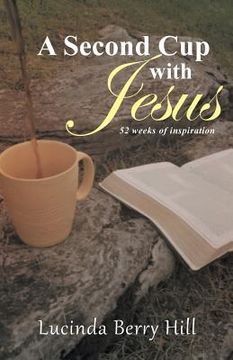 portada A Second Cup with Jesus: 52 weeks of inspiration (en Inglés)