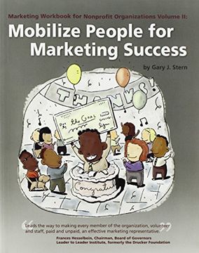 portada Marketing Workbook for Nonprofit Organizations: Volume 11: Mobilize People for Marketing Success (en Inglés)