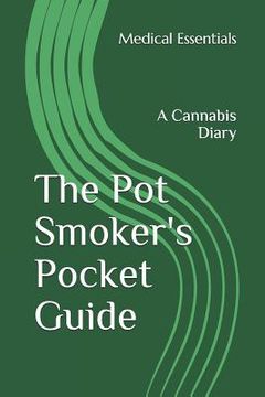 portada The Pot Smoker's Pocket Guide: A Cannabis Diary (en Inglés)