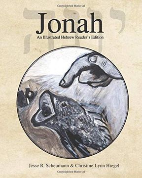 portada Jonah: An Illustrated Hebrew Reader'S Edition: 4 (Hebrew & Aramaic Resources for Exegetical and Theological Studies) (en Inglés)