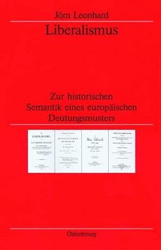 portada Liberalismus zur Historischen Semantik Eines Europäischen Deutungsmusters (in German)