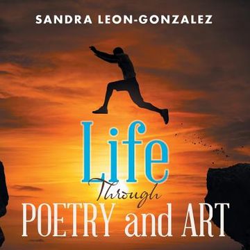 portada Life Through Poetry and Art (en Inglés)