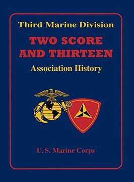 portada Third Marine Division: Two Score and Thirteen Association History, 1949-2002 (en Inglés)