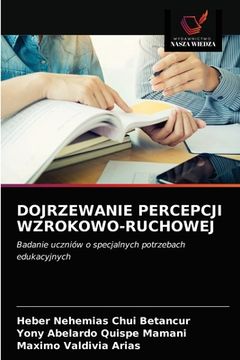 portada Dojrzewanie Percepcji Wzrokowo-Ruchowej (in Polaco)