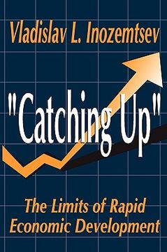 portada catching up: the limits of rapid economic development (in English)