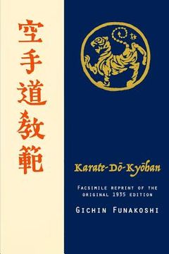 portada Karate-Do Kyohan, Facsimile Reprint of the Original 1935 Edition (en Japonés)