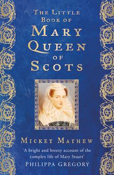 portada The Little Book of Mary Queen of Scots (en Inglés)