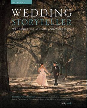 portada Wedding Storyteller, Volume 2: Wedding Case Studies and Workflow (en Inglés)