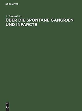 portada Über die Spontane Gangræn und Infarcte (en Alemán)