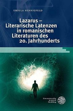 portada Lazarus - Literarische Latenzen in Romanischen Literaturen des 20. Jahrhunderts (en Alemán)