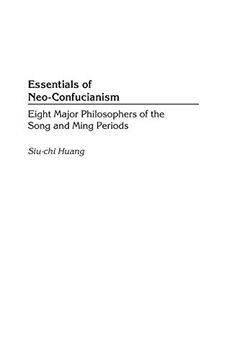 portada Essentials of Neo-Confucianism: Eight Major Philosophers of the Song and Ming Periods (Resources in Asian Philosophy and Religion) 